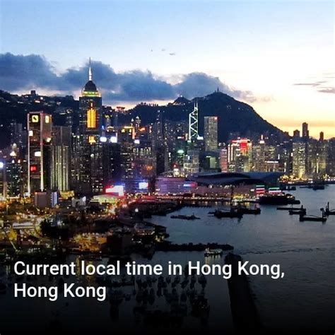 Current Local Time in Hong Kong, Hong Kong .